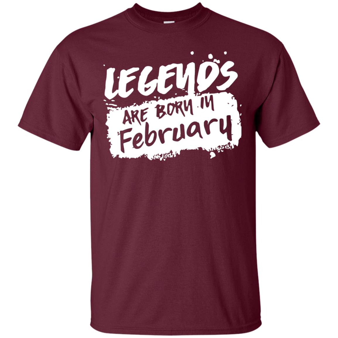 February Birthday Shirt Legends Are Born In February Maroon