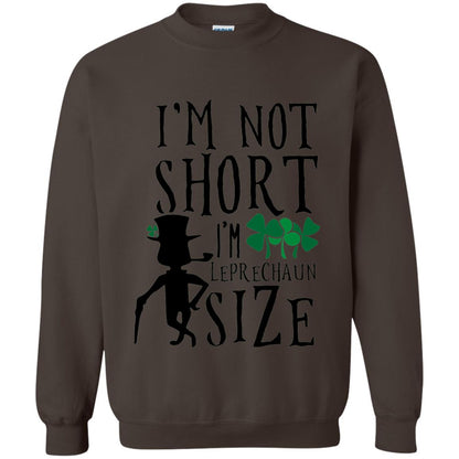I_m Not Short Leprechaun Size Funny St Patrick_s Day T-shirt Dark Chocolate