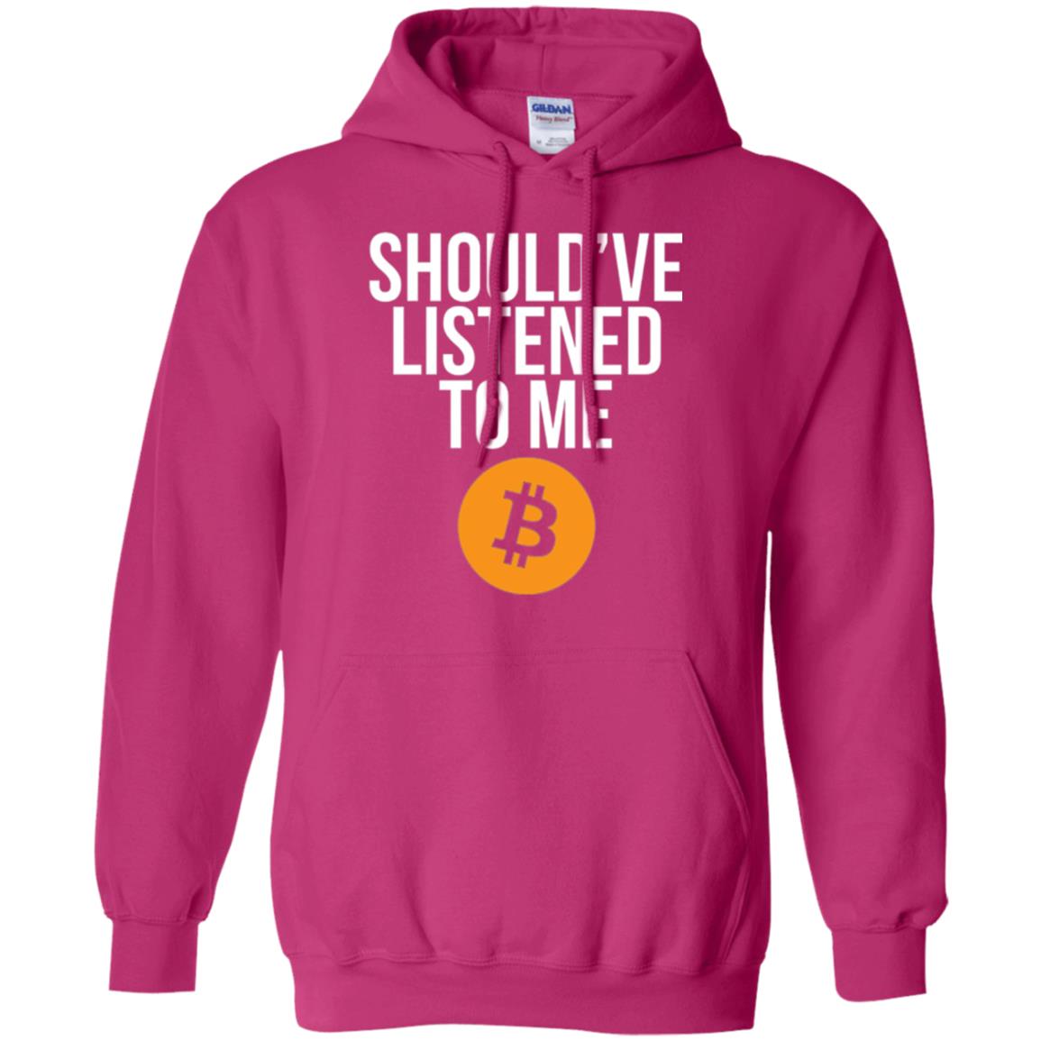 Should_ve Listened To Me T-shirt Heliconia