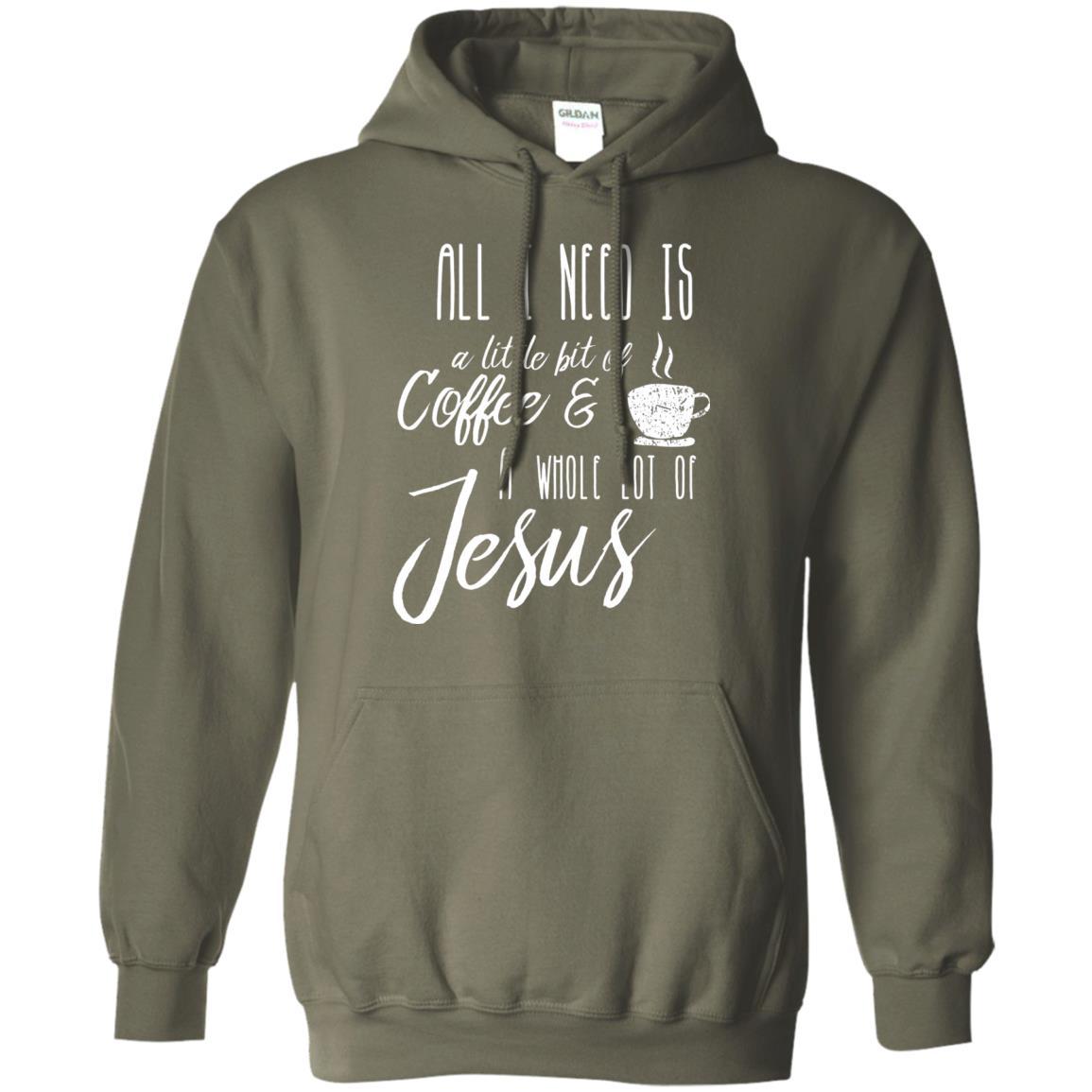 Christian T-shirt All I Need Is A Little Bit Of Coffee Military Green