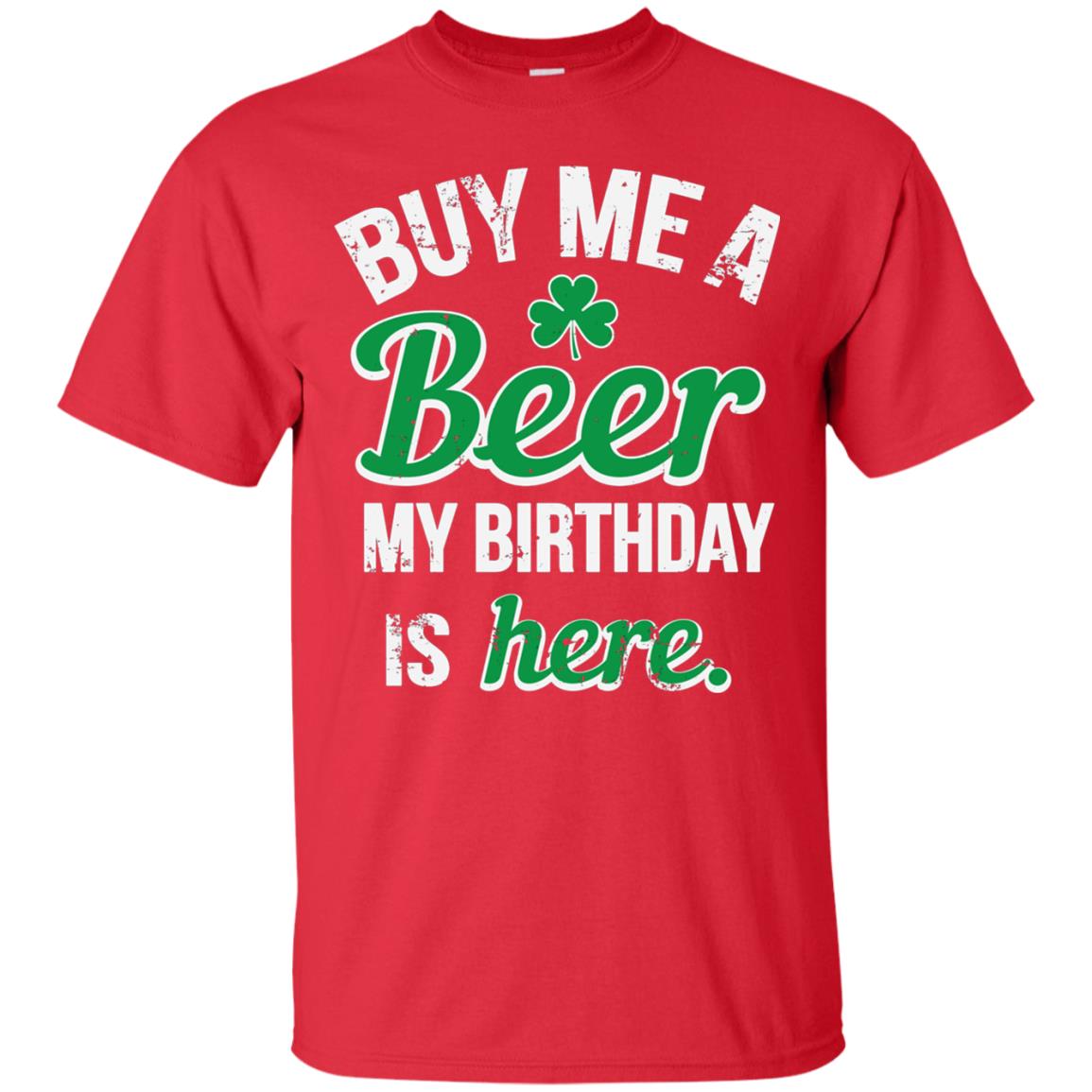 Buy Me A Beer Saint Patricks Day T-shirt Red