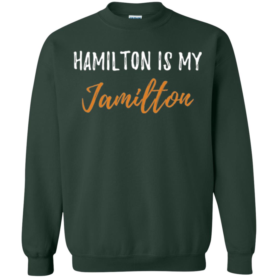 Musican T-shirt Hamilton Is My Jamilton Forest Green