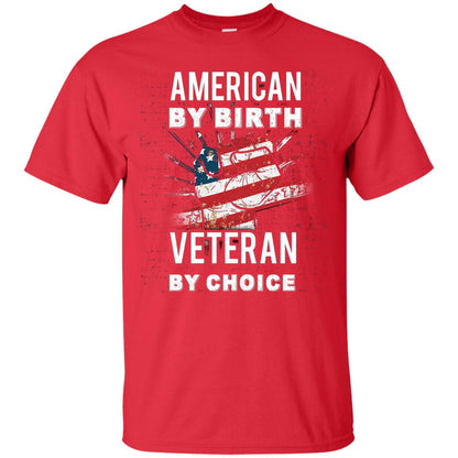 American By Birth Veteran By Choice Independence Day 4th July Shirt Red