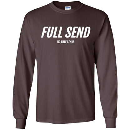 Full Send No Half Send T-shirt Dark Chocolate