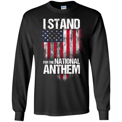 I Stand For The National Anthem T-shirt Black