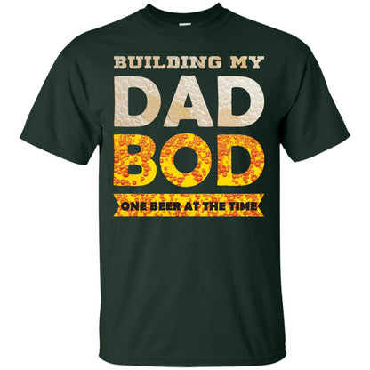 Building My Dad Bob One Beer At The Time Shirt Forest
