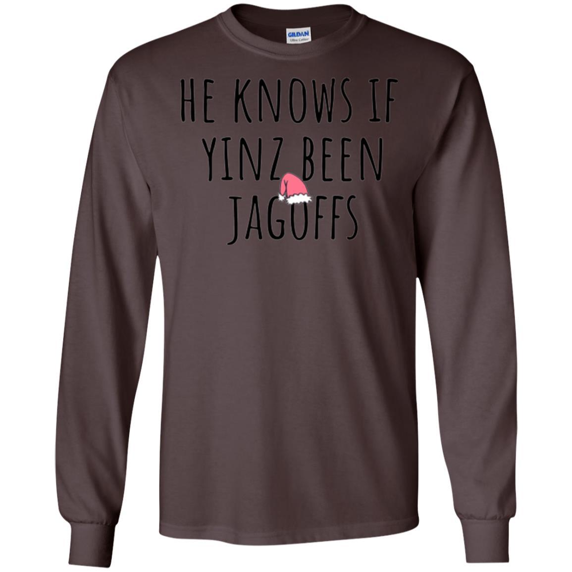 He Knows If Yinz Been Jagoffs T-Shirt Dark Chocolate
