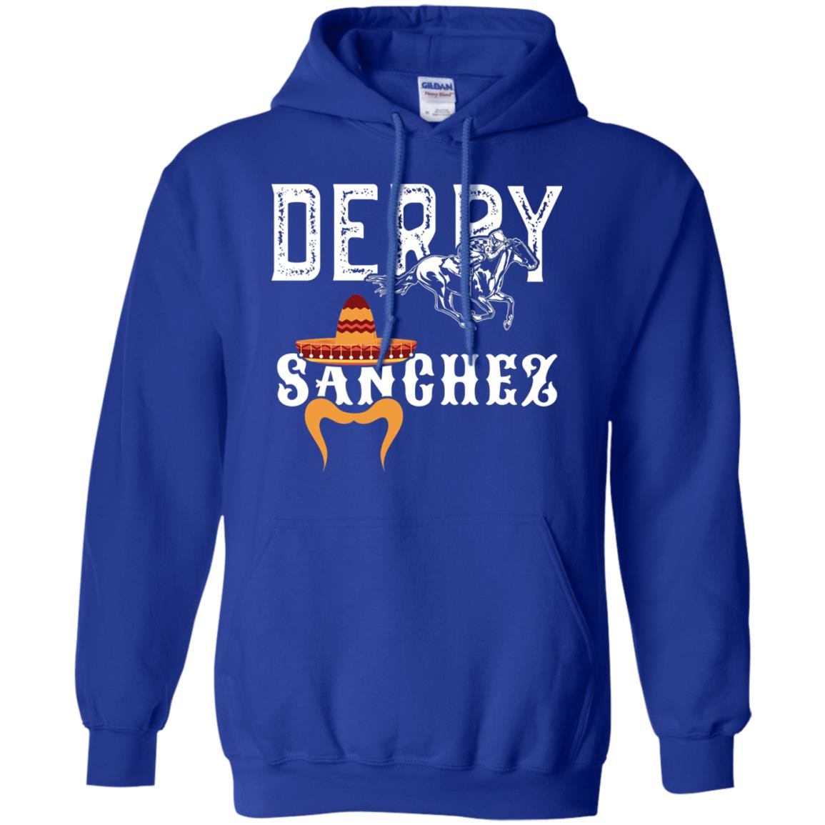 Derby Sanchez When Cinco De Mayo Derby Collide Shirt Royal