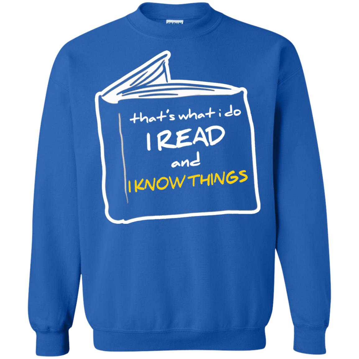 Book Lover T-shirt That's What I Do I Read And I Know Things Royal