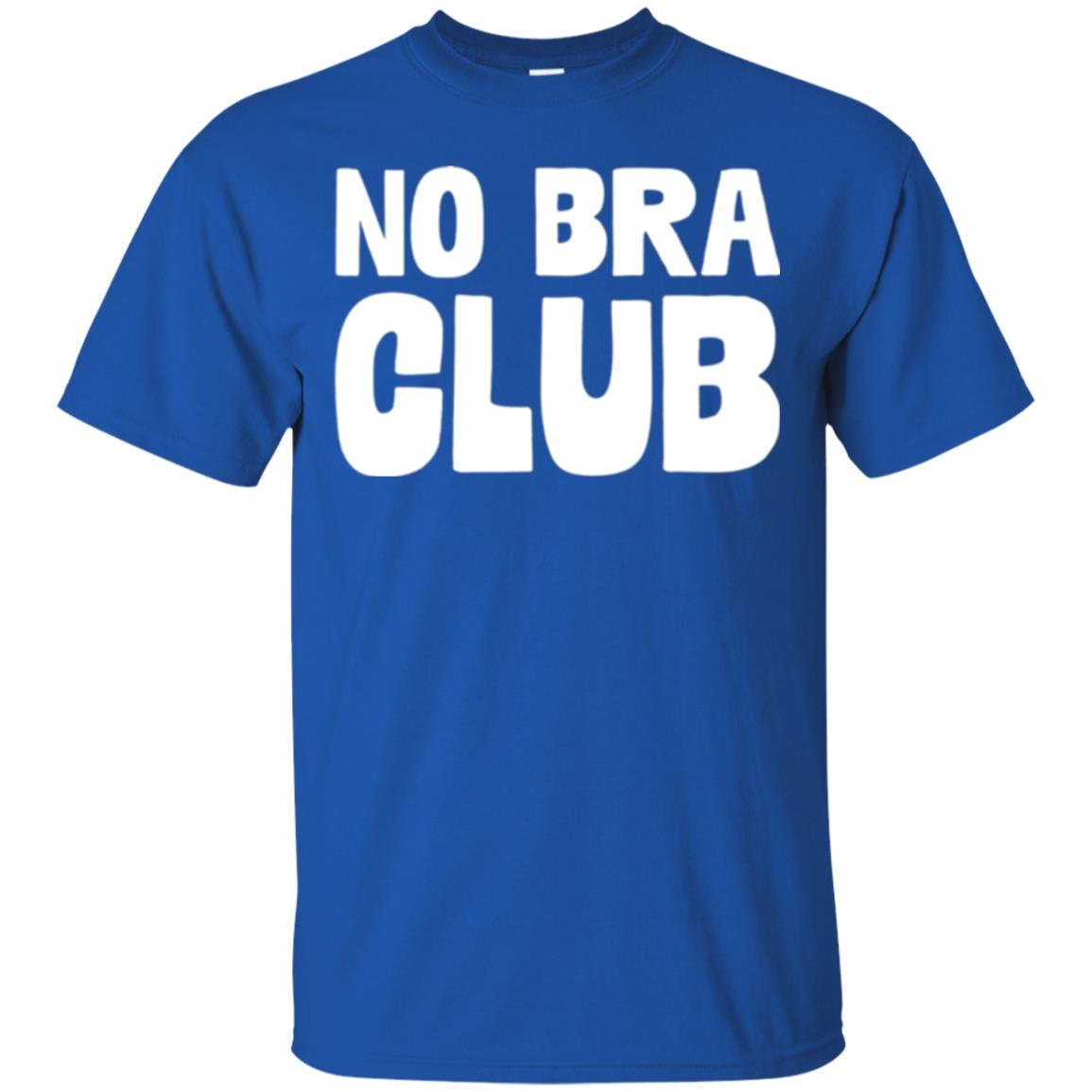 No Bra Club T-shirt Funny Feminist Women No Bra Royal