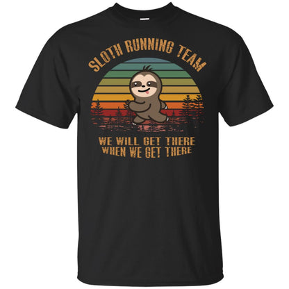 Sloth Running Team We Will Get There When We Get There Shirt Black