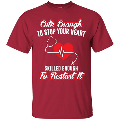 Cute Enough To Stop Your Heart Heart Disease T-shirt Cardinal