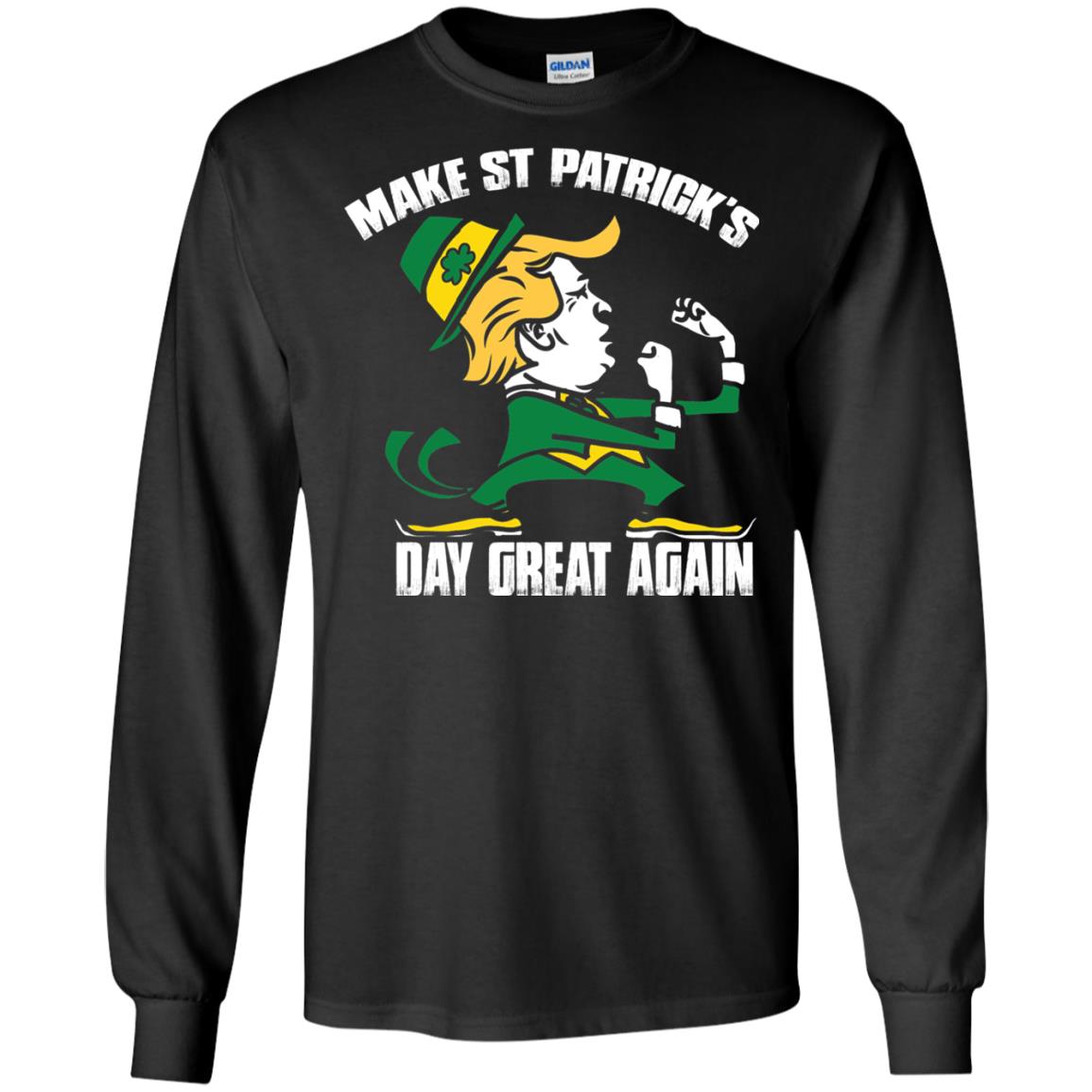 Trump Make St Patricks Day Great Again Funny Trump T-shirt Black