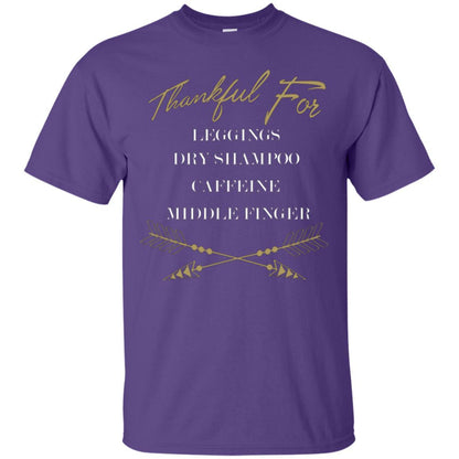 Thankful For Leggings Dry Shampoo Caffeine Middle Finger T-shirt Purple