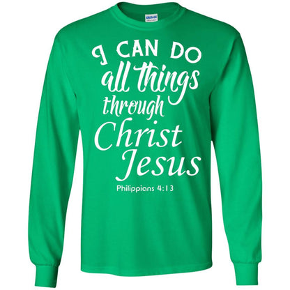 Christian T-shirt I Can Do All Things Through Christ Jesus Irish Green
