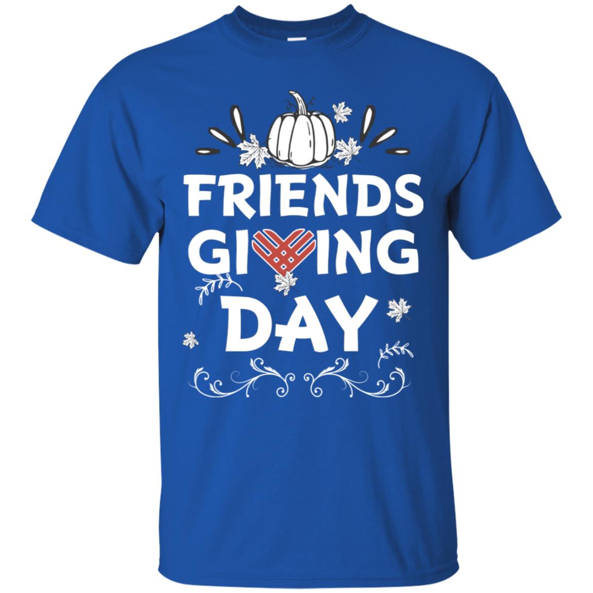 Friend Giving Day Shirt Royal
