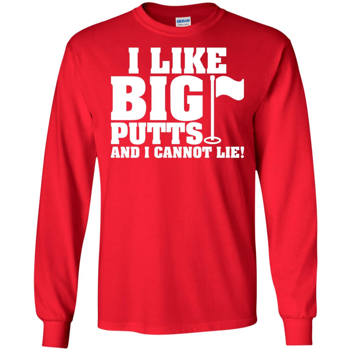 I Like Big Putts And I Cannot Lie Funny Golf Lover T-shirt Red