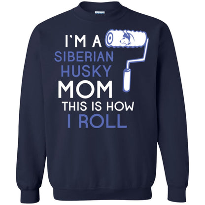 Siberian Husky Lover T-shirt I’m A Siberian Husky Mom This Is How I Roll Navy