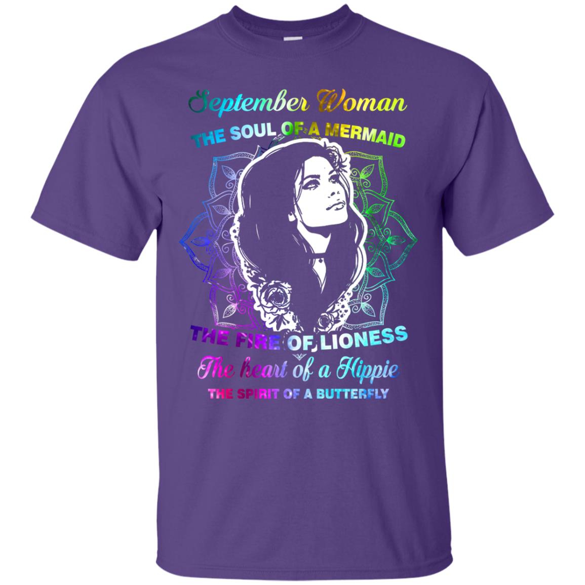 September Woman Shirt The Soul Of A Mermaid The Fire Of Lioness The Heart Of A Hippeie The Spirit Of A Butterfly Purple