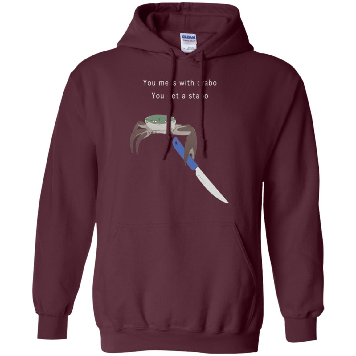 Funny Crab T-shirt You Mess With Crabo You Get A Stabo Maroon