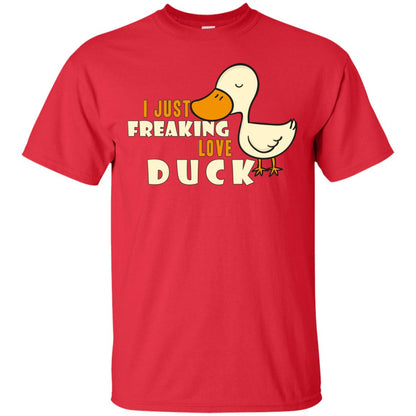 I Just Freaking Love Duck Shirt Red