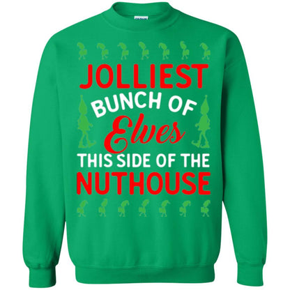 Christmas T-shirt Jolliest Bunch Of Elves This Side Of The Nuthouse Irish Green
