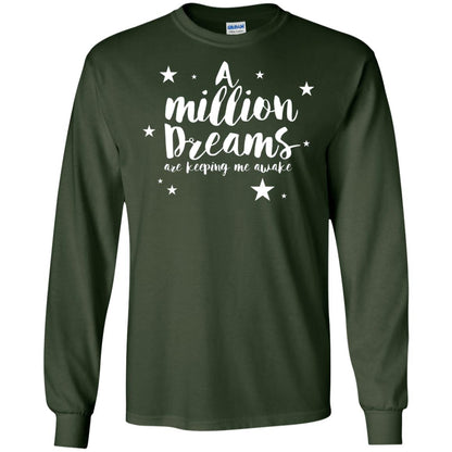 A Million Dreams Are Keeping Me Awake T Shirt Forest Green