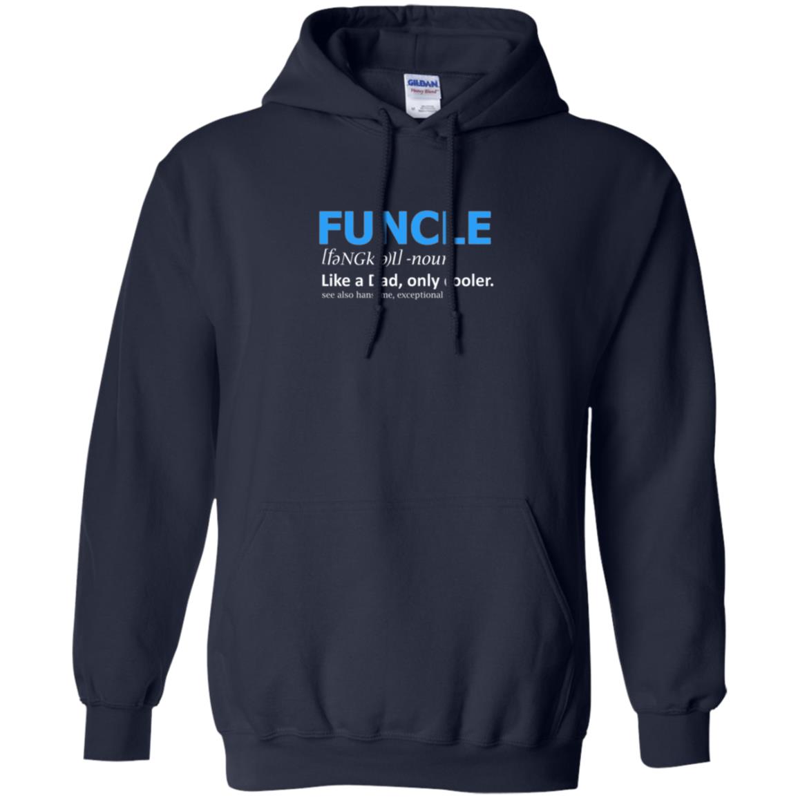 Uncle T-shirt Funcle Like A Dad Only Cooler Navy