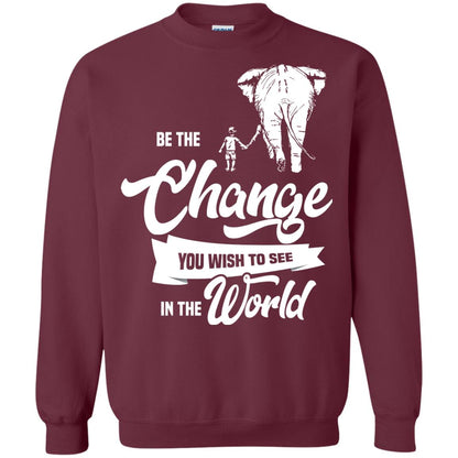 Be The Change You Wish To See In The World Shirt Maroon