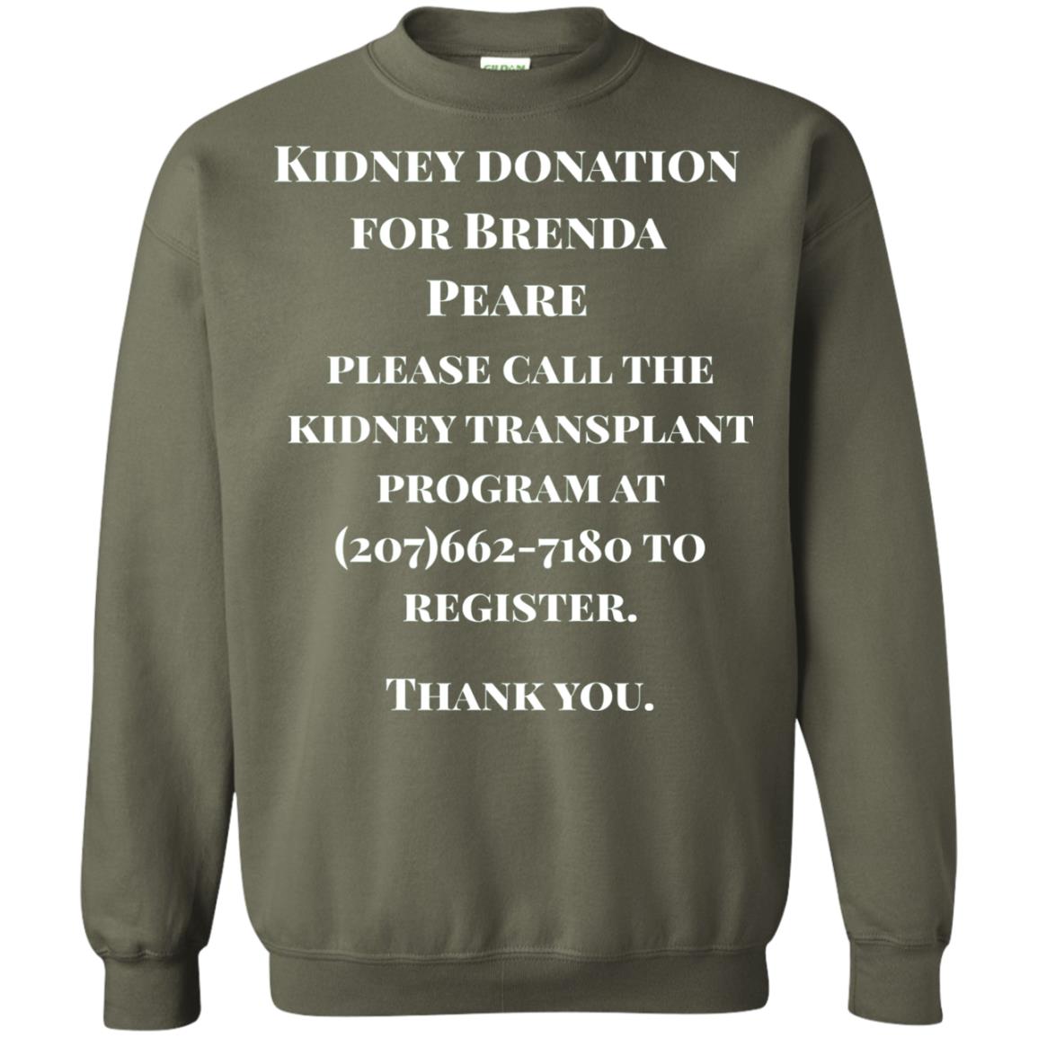 Kidney Donation For Brenda T-shirt Military Green