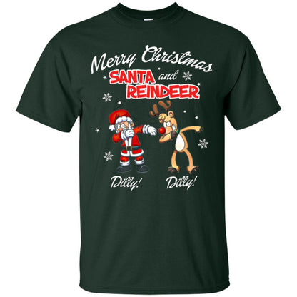 Christmas T-shirt Merry Christmas Santa And Reindeer Dilly Dilly Forest Green
