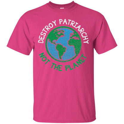 Women_s Right T-shirt Destroy The Patriarchy Not The Planet Heliconia