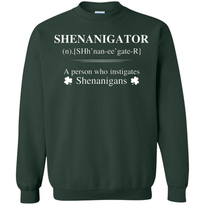 Shenanigators Definition A Person Who Instigates Shenanigans Irish Shirt Forest Green