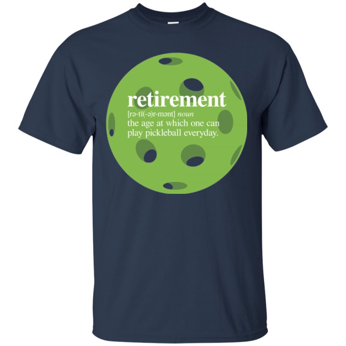 Pickleball T-shirt Retirement Definition T-shirt