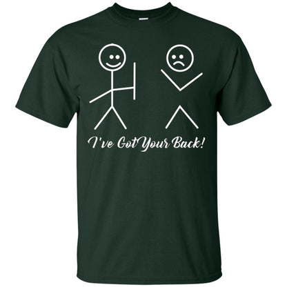 I’ve Got Your Back T-shirt Forest