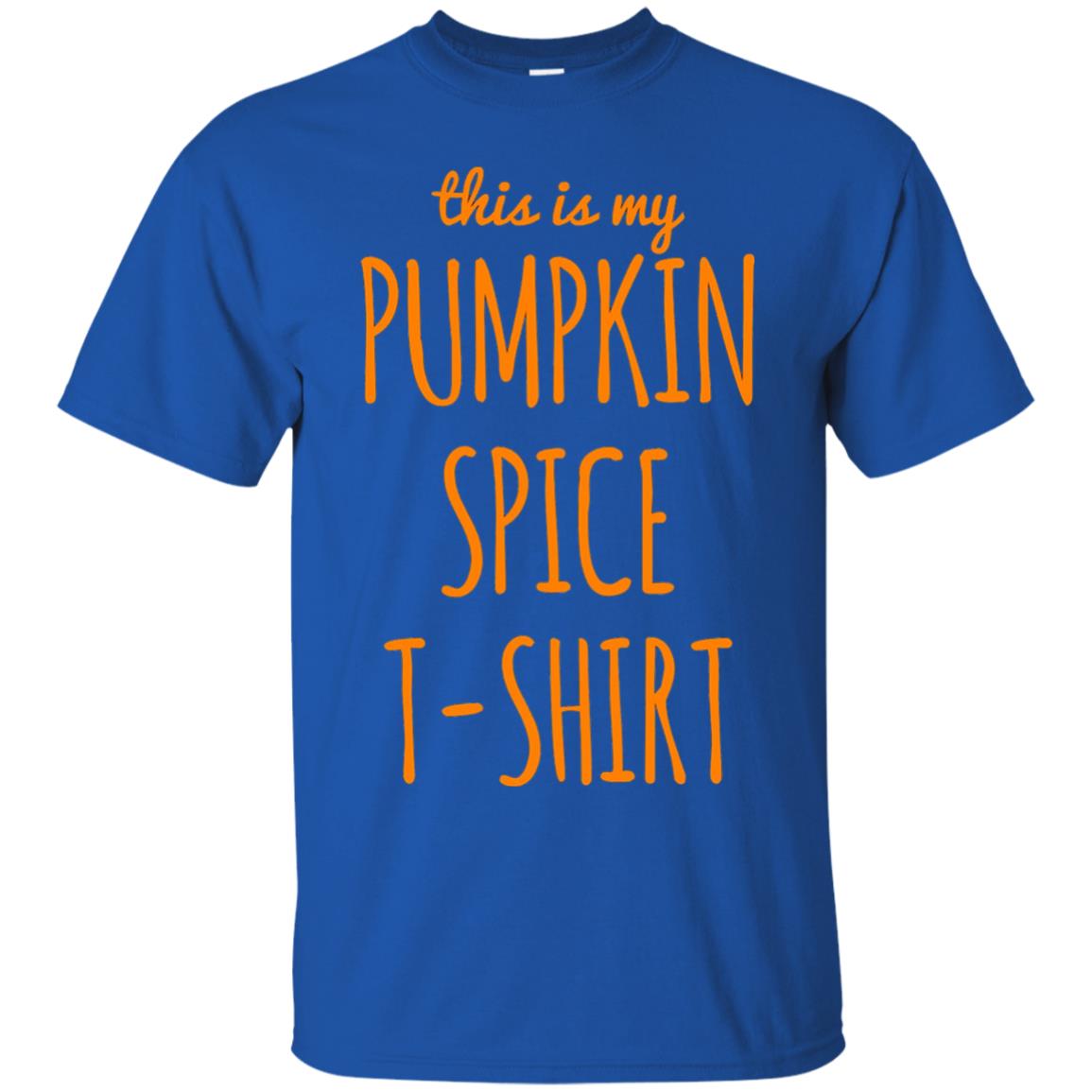 This Is My Pumpkin Spice T-shirt Royal
