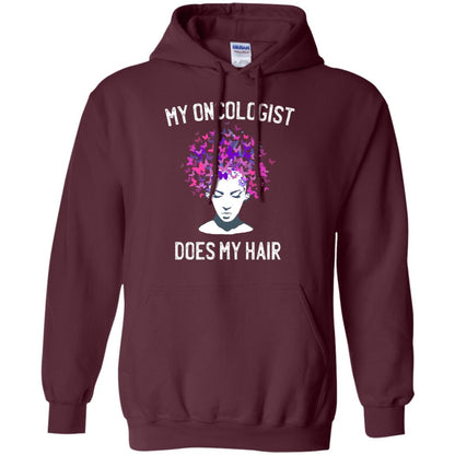My Oncologist Does My Hair Breast Cancer Awareness Shirt Maroon