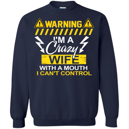 Warning I'm A Crazy Wife With A Mouth I Can't Control Shirt Navy