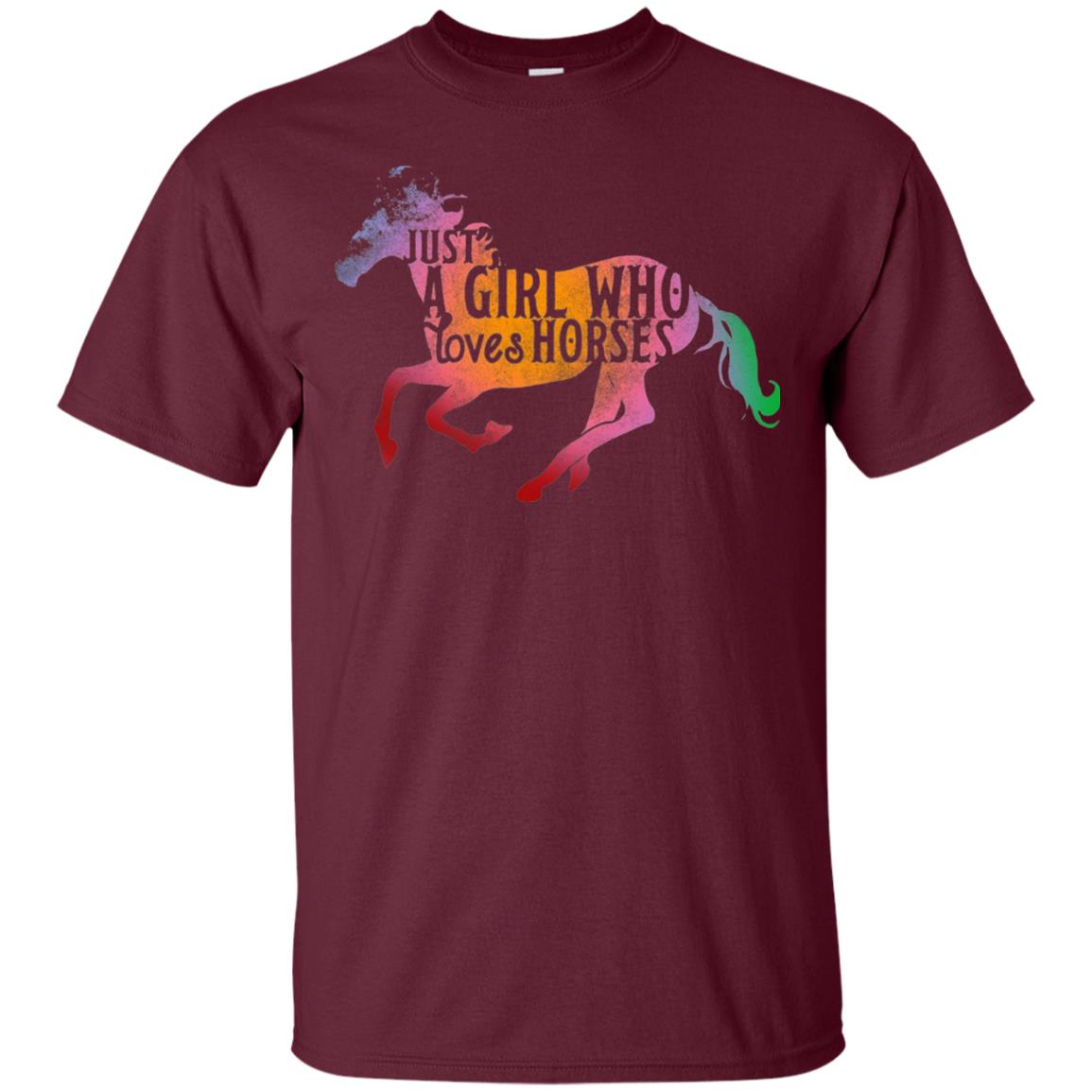 Just A Girl Who Loves Horses Equestrian T-shirt Maroon