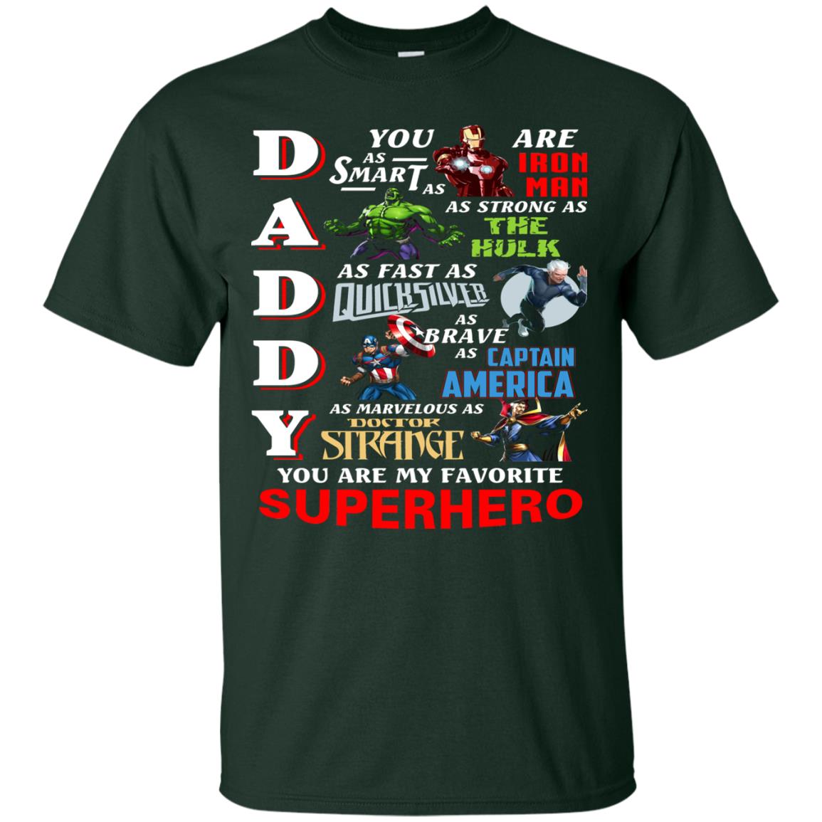 Daddy You Are My Favorite Superhero Movie Fan T-shirt Forest