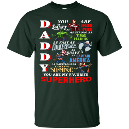 Daddy You Are My Favorite Superhero Movie Fan T-shirt Forest