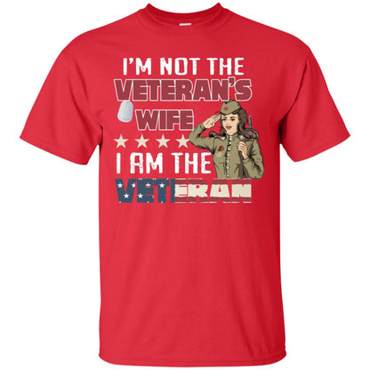 I'm Not The Veteran's Wife I Am The Veteran Shirt For Woman Veteran Red