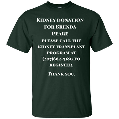 Kidney Donation For Brenda T-shirt Forest Green