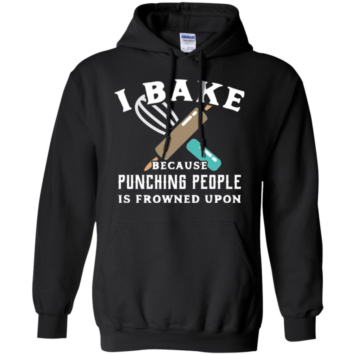Baking T-shirt I Bake Because Punching People Is Frowned Upon Black