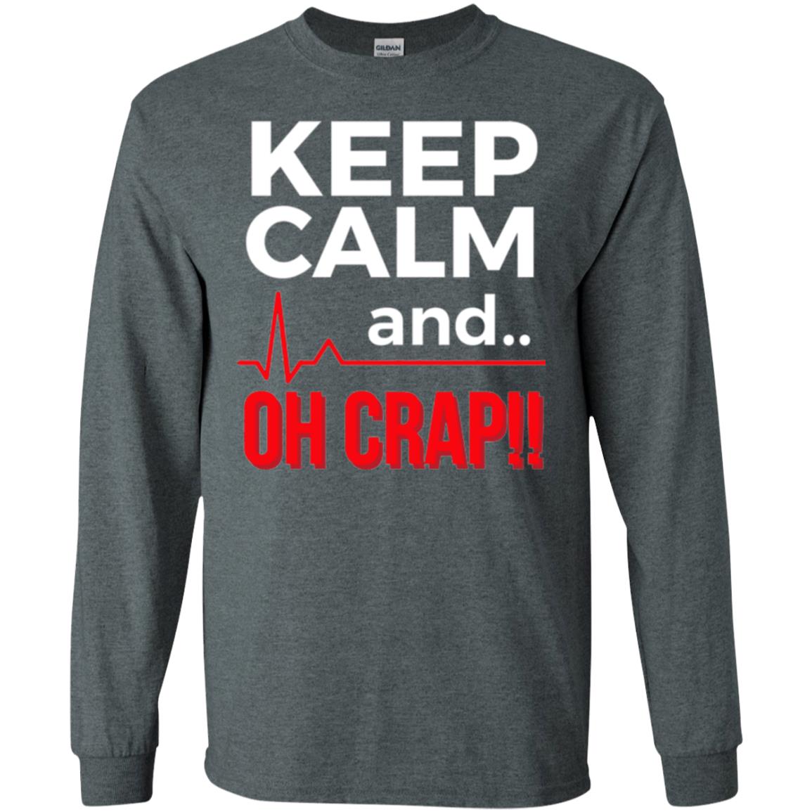 Funny Emergency Room T-shirt Keep Calm Oh Crap Flatline Dark Heather