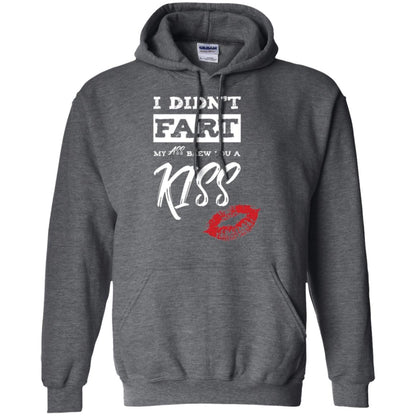 Funny Kiss T-shirt I Didn_t Fart My Ass Blew You A Kiss Dark Heather