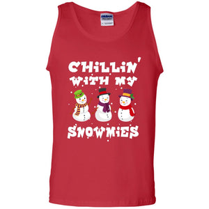 Chillin' With My Snowmie Snowman X-mas Gift Shirt For Mens Womens KidsG220 Gildan 100% Cotton Tank Top