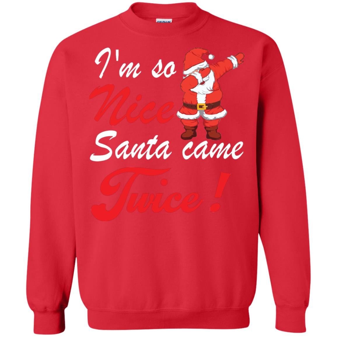 Im So Nice Santa Came Twice Gift Shirt X-mas Quote Shirt Red