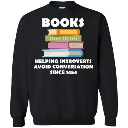 Books Helping Introverts Avoid Conversation Since 1454 Shirt Black