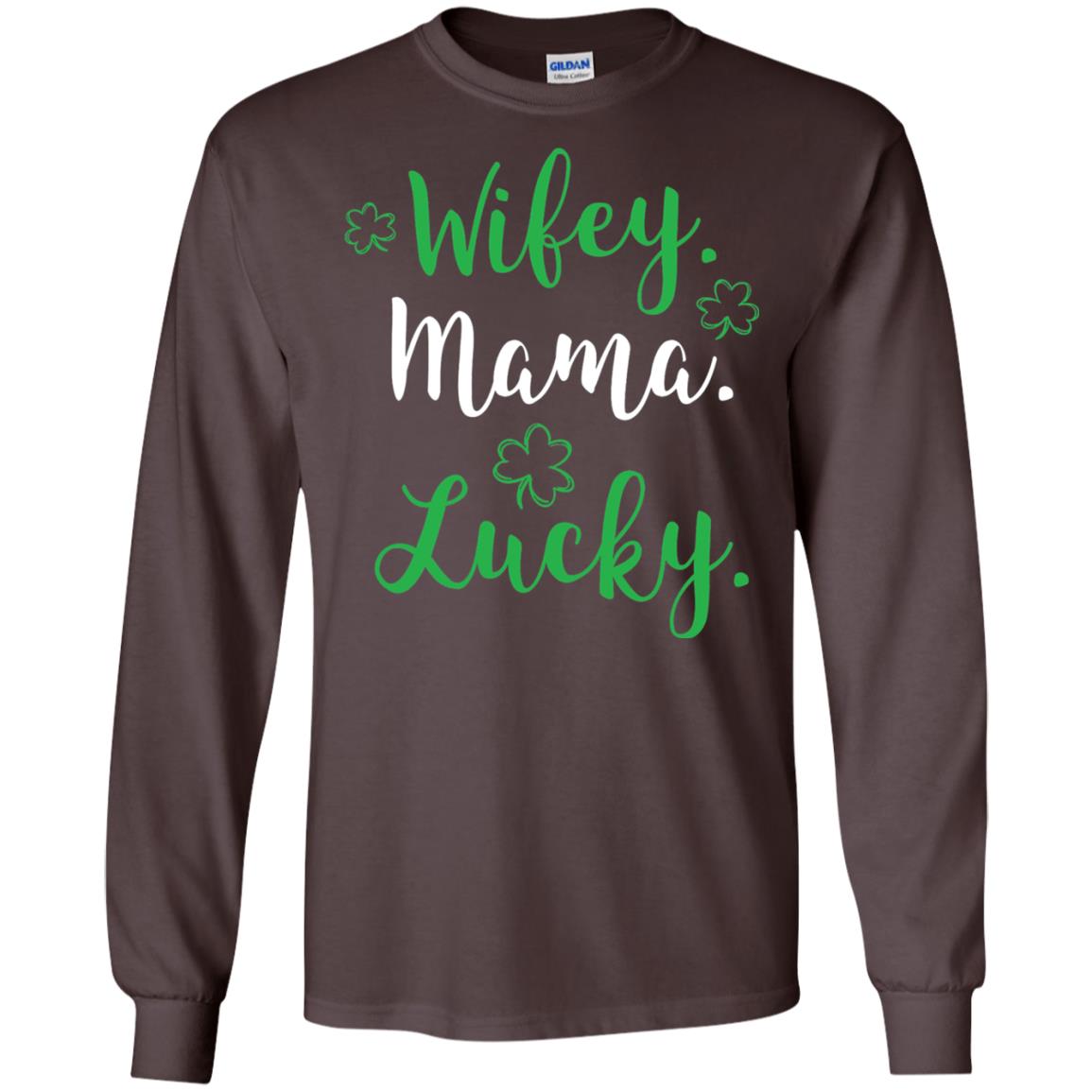 Wifey Mama Lucky Mom St Patricks Day T-shirt Dark Chocolate